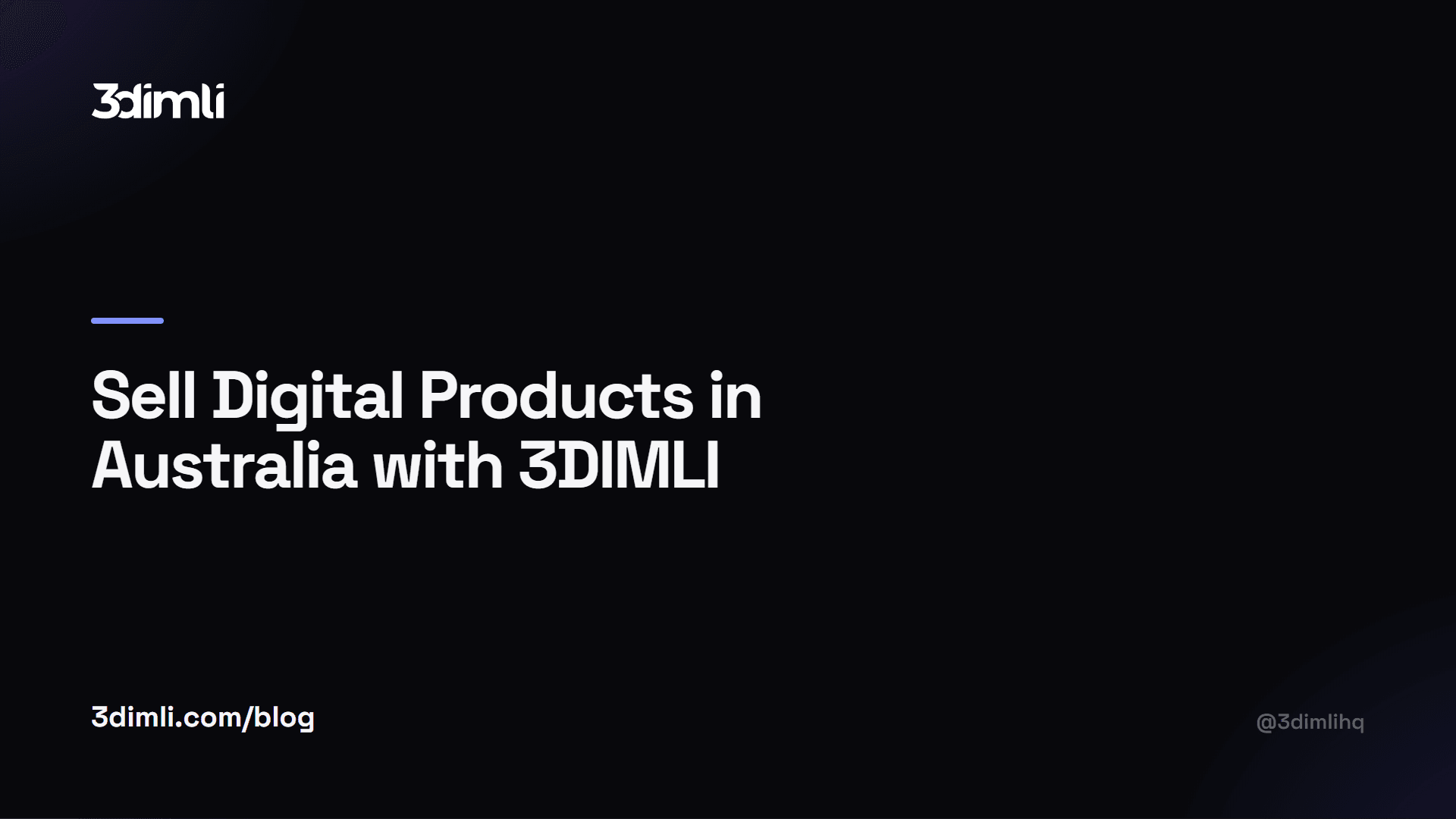 Cover Image for Sell Digital Products in Australia with 3DIMLI