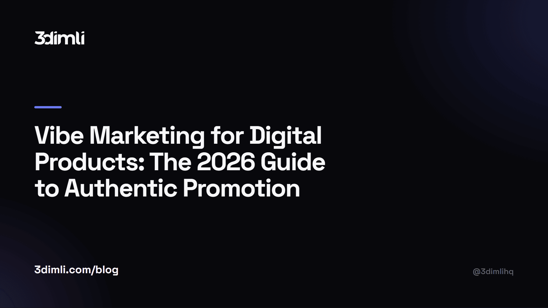 Cover Image for Vibe Marketing for Digital Products: The 2026 Guide to Authentic Promotion