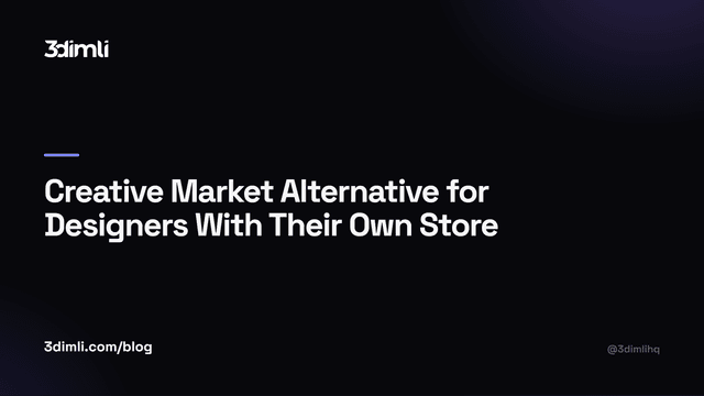 Cover Image for Creative Market Alternative for Designers With Their Own Store