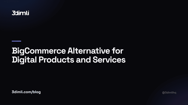 Cover Image for BigCommerce Alternative for Digital Products and Services