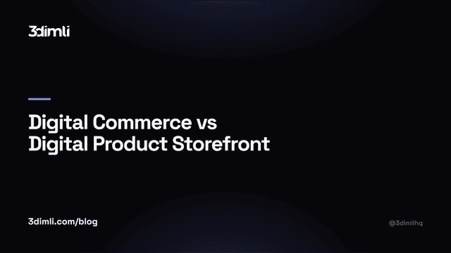 Cover Image for Digital Commerce vs Digital Product Storefront