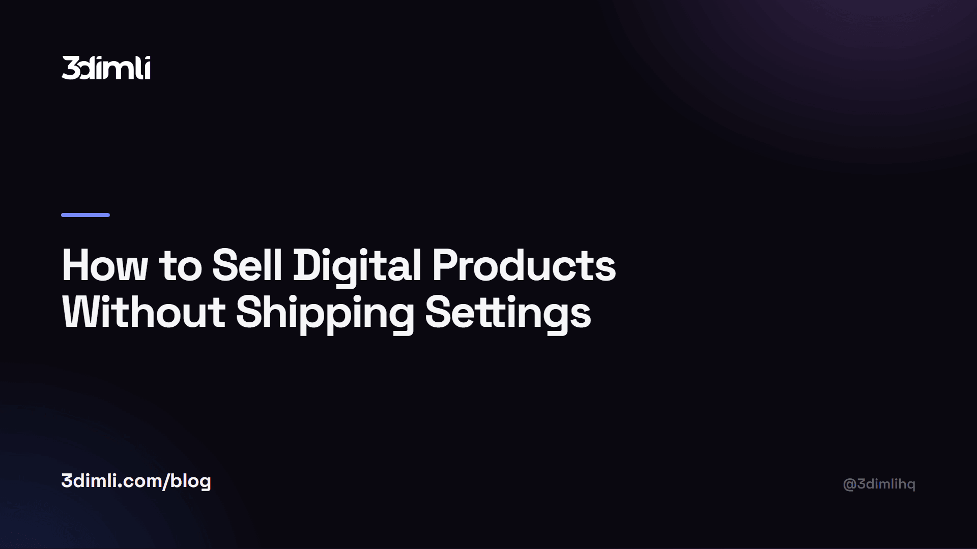 Cover Image for How to Sell Digital Products Without Shipping Settings