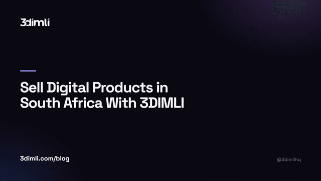 Cover Image for Sell Digital Products in South Africa With 3DIMLI