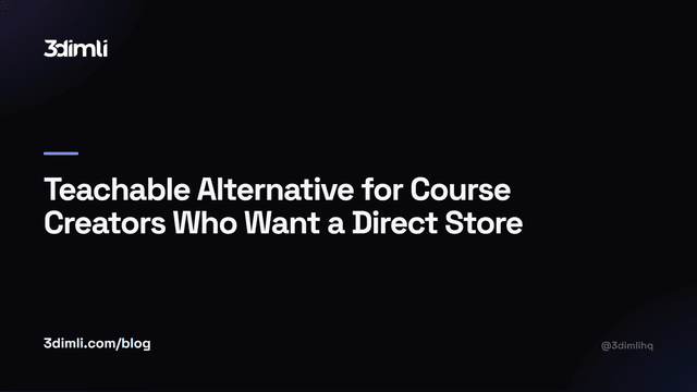Cover Image for Teachable Alternative for Course Creators Who Want a Direct Store