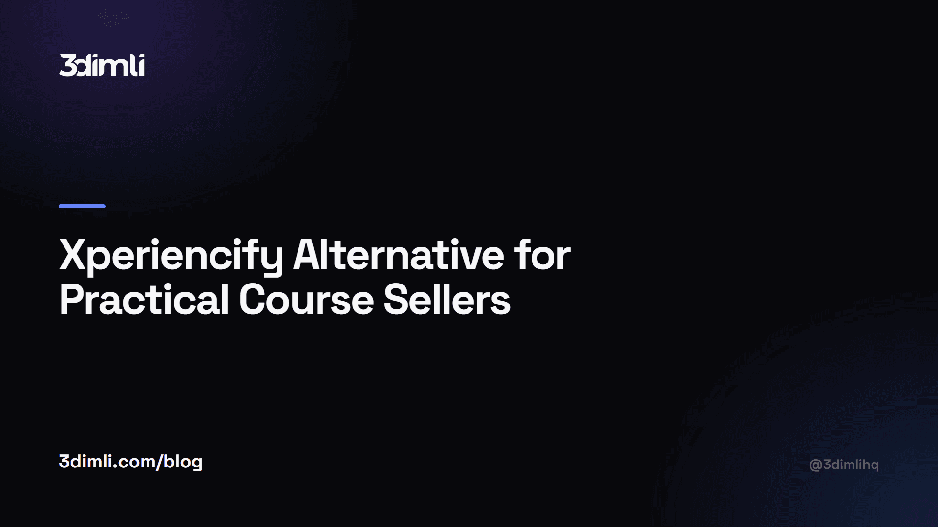 Cover Image for Xperiencify Alternative for Practical Course Sellers