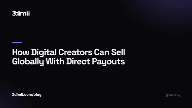Cover Image for How Digital Creators Can Sell Globally With Direct Payouts