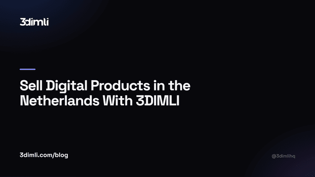 Cover Image for Sell Digital Products in the Netherlands With 3DIMLI