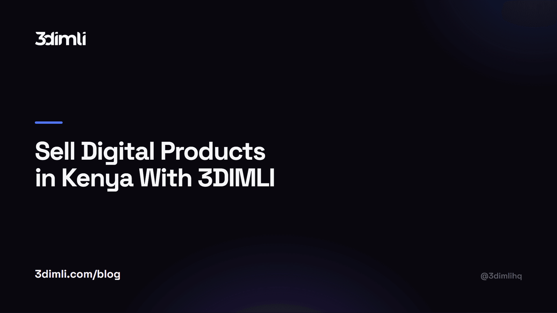 Cover Image for Sell Digital Products in Kenya With 3DIMLI