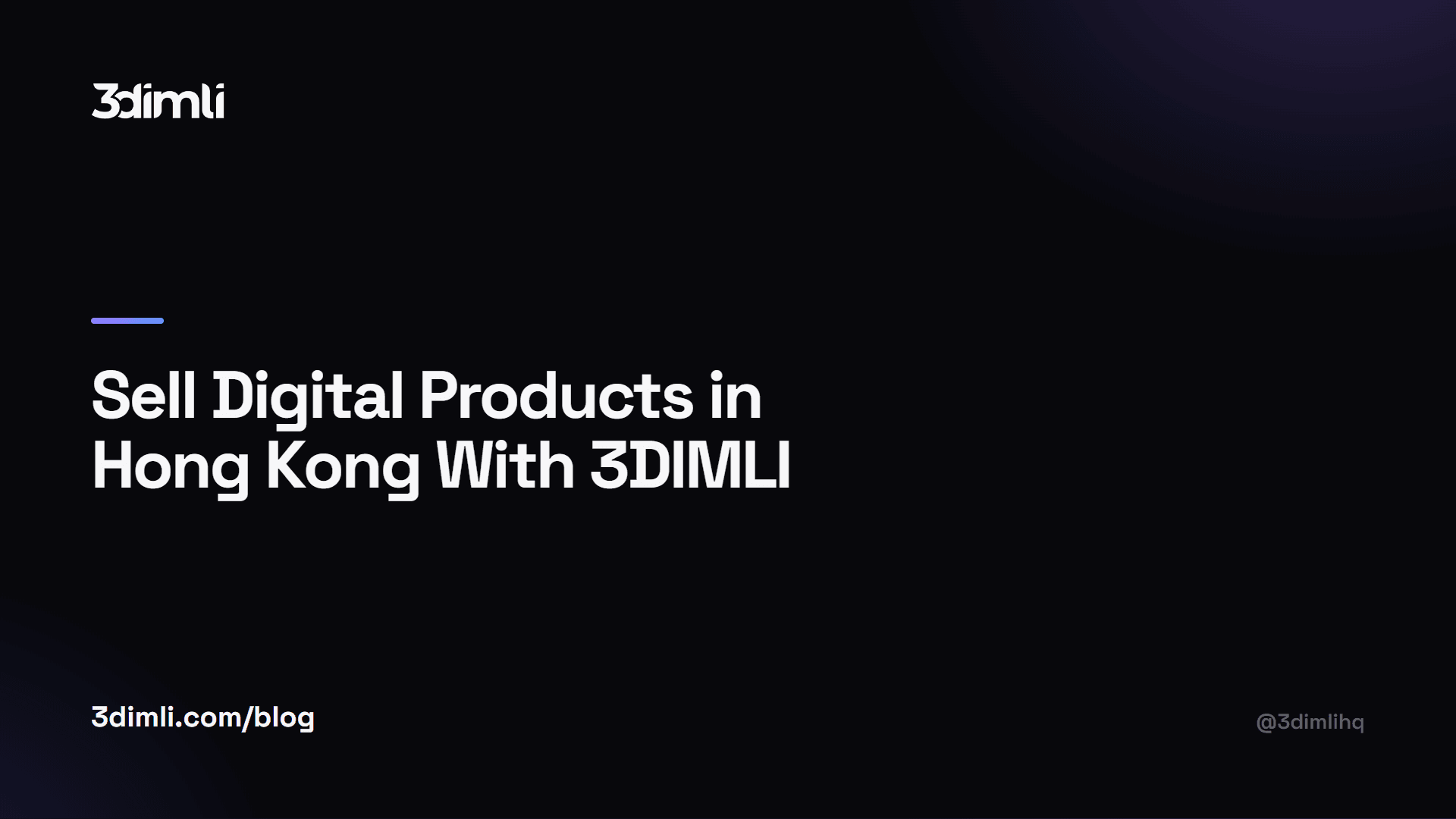 Cover Image for Sell Digital Products in Hong Kong With 3DIMLI