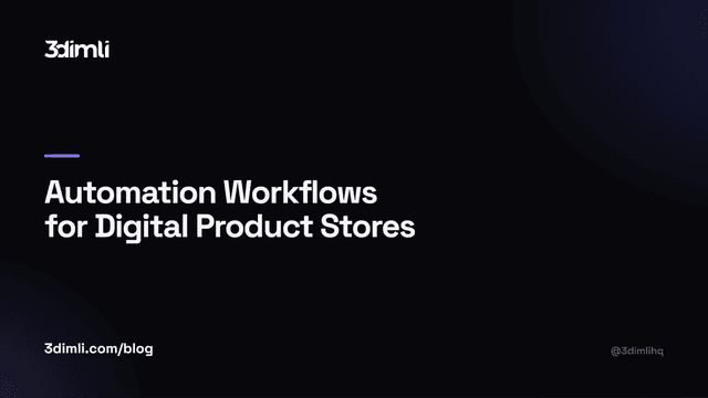 Cover Image for Automation Workflows for Digital Product Stores