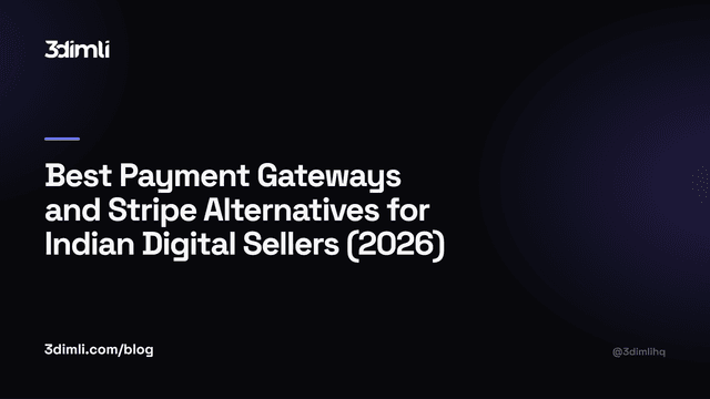 Cover Image for Best Payment Gateways and Stripe Alternatives for Indian Digital Sellers (2026)