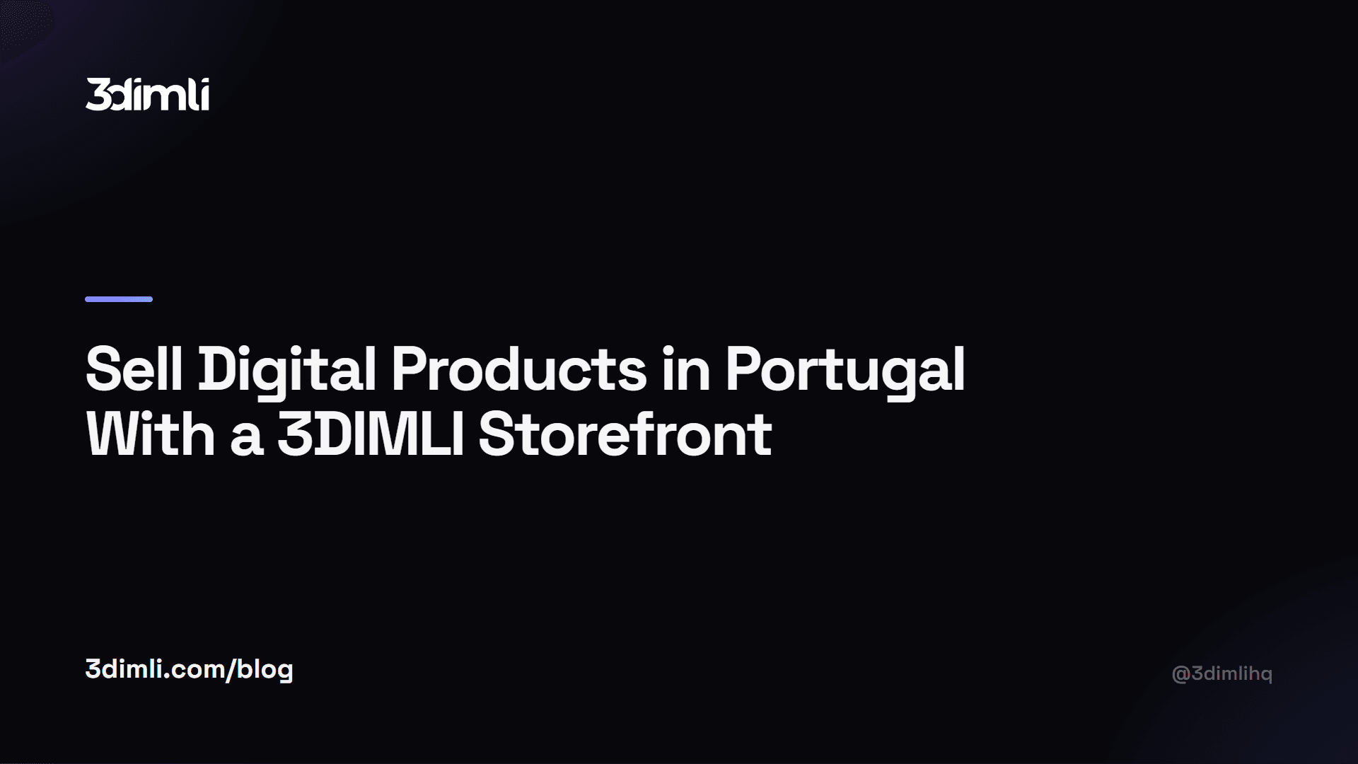 Cover Image for Sell Digital Products in Portugal With a 3DIMLI Storefront