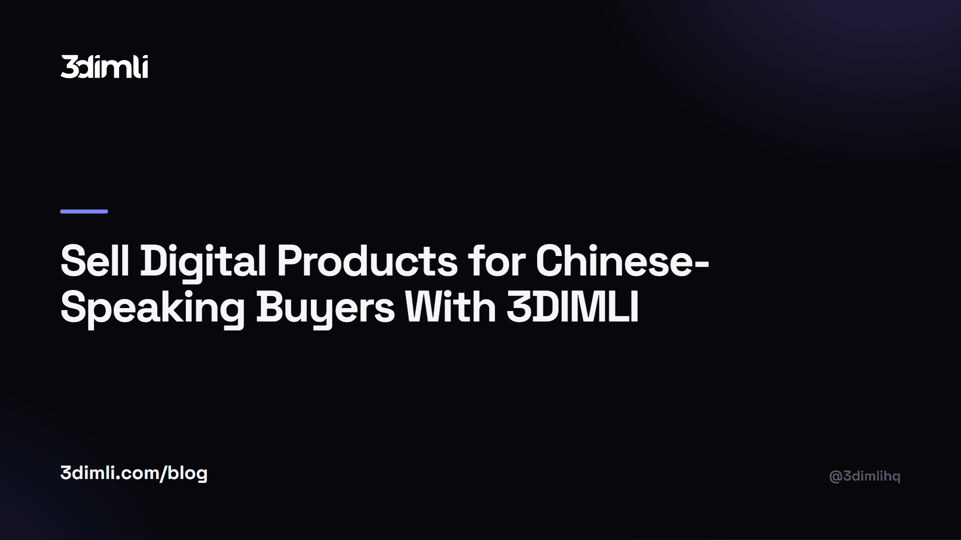 Cover Image for Sell Digital Products for Chinese-Speaking Buyers With 3DIMLI