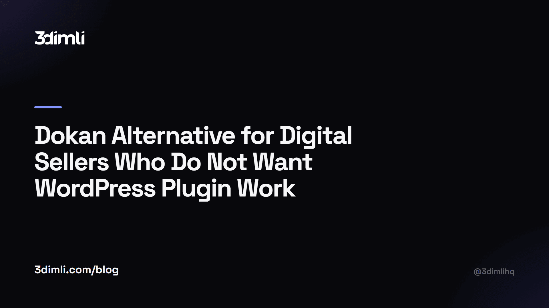Cover Image for Dokan Alternative for Digital Sellers Who Do Not Want WordPress Plugin Work