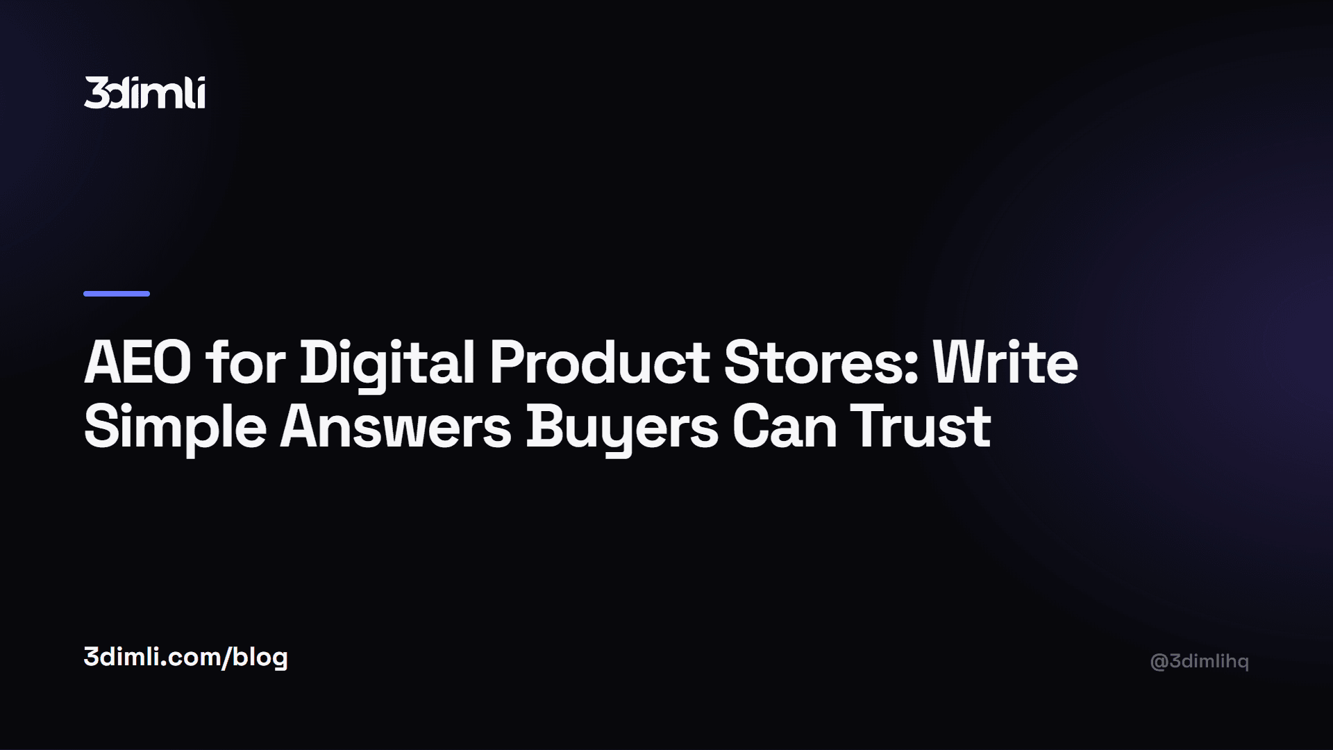 Cover Image for AEO for Digital Product Stores: Write Simple Answers Buyers Can Trust