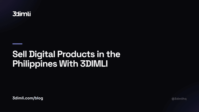 Cover Image for Sell Digital Products in the Philippines With 3DIMLI