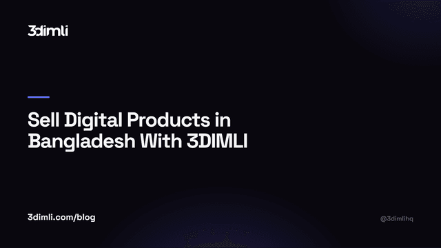 Cover Image for Sell Digital Products in Bangladesh With 3DIMLI
