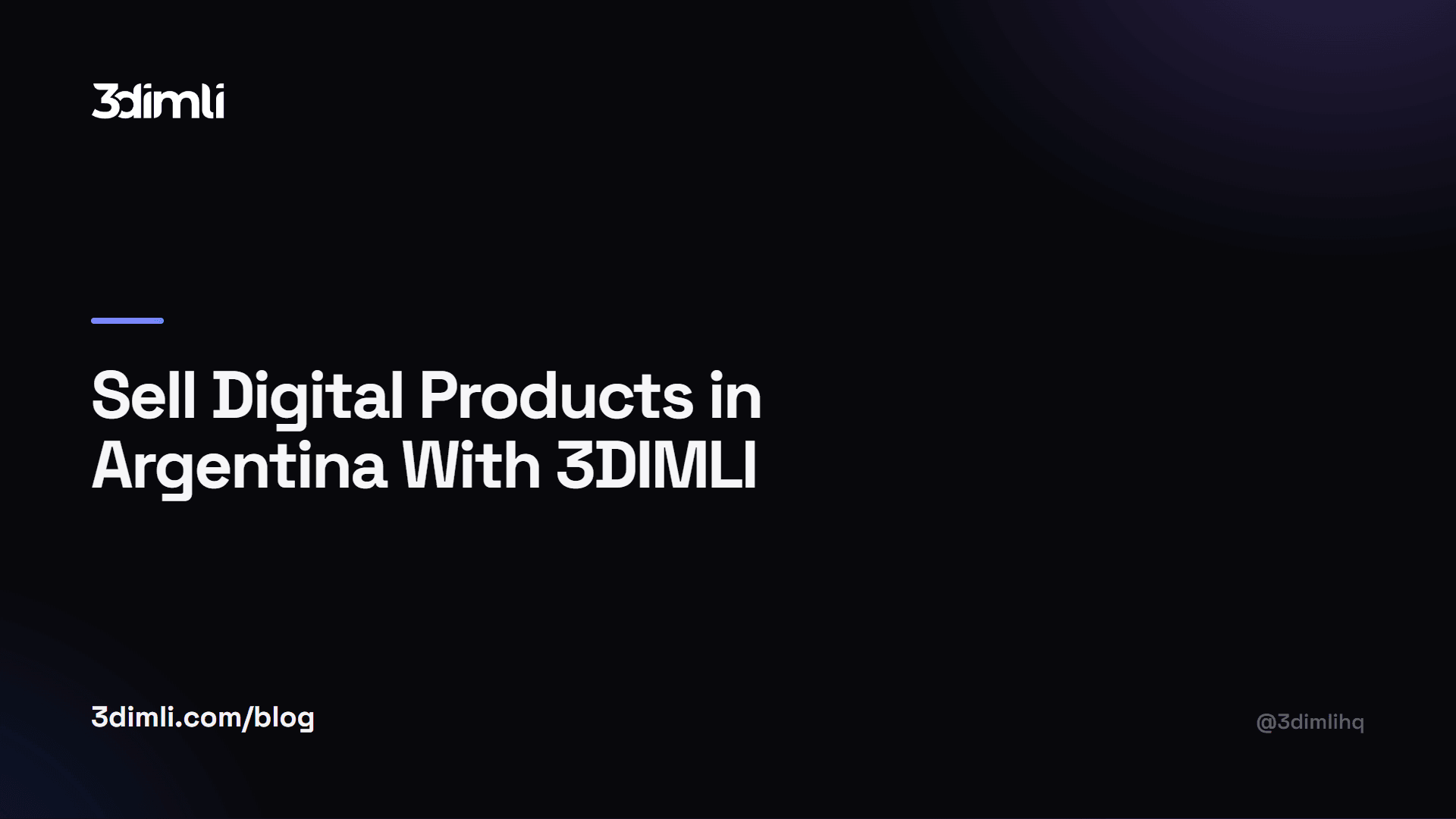 Cover Image for Sell Digital Products in Argentina With 3DIMLI