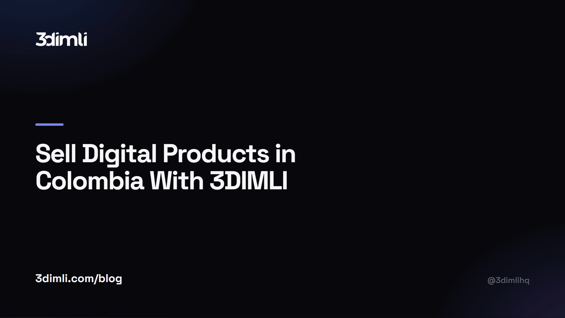 Cover Image for Sell Digital Products in Colombia With 3DIMLI