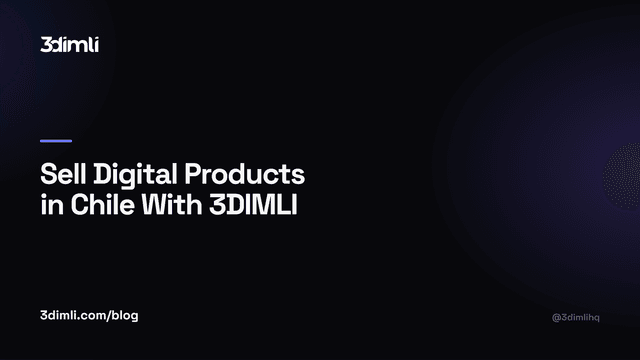 Cover Image for Sell Digital Products in Chile With 3DIMLI