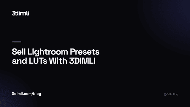 Cover Image for Sell Lightroom Presets and LUTs With 3DIMLI