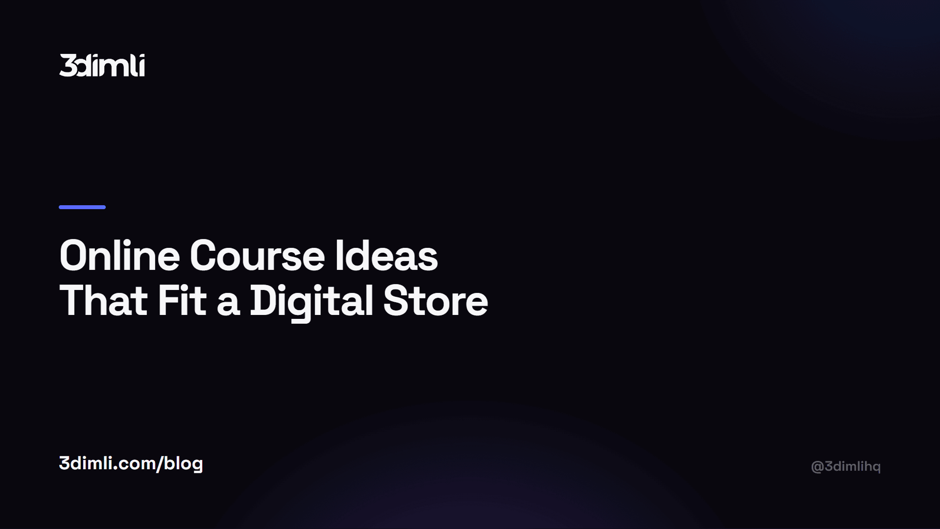Cover Image for Online Course Ideas That Fit a Digital Store