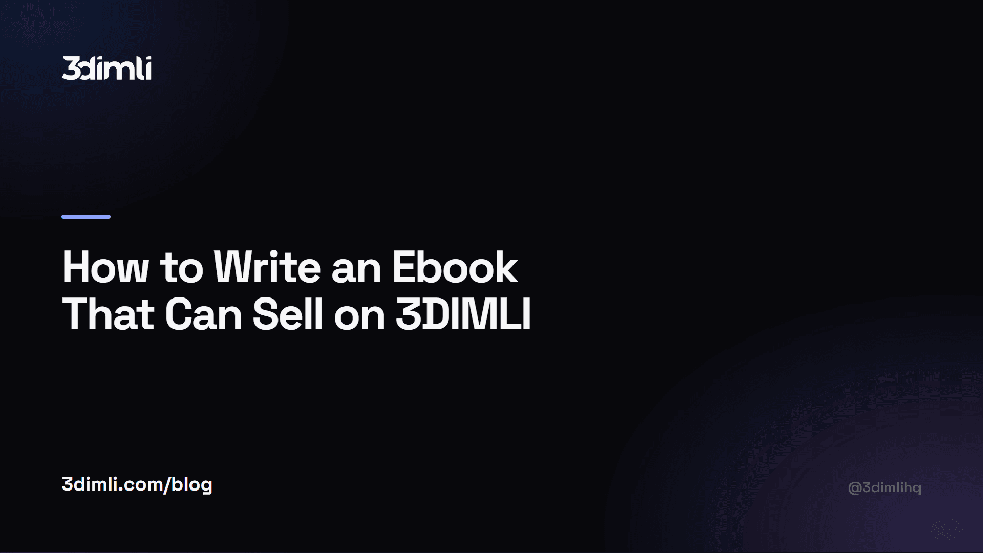 Cover Image for How to Write an Ebook That Can Sell on 3DIMLI
