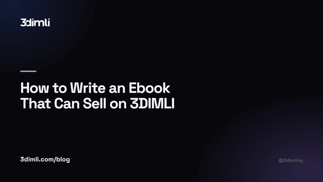 Cover Image for How to Write an Ebook That Can Sell on 3DIMLI