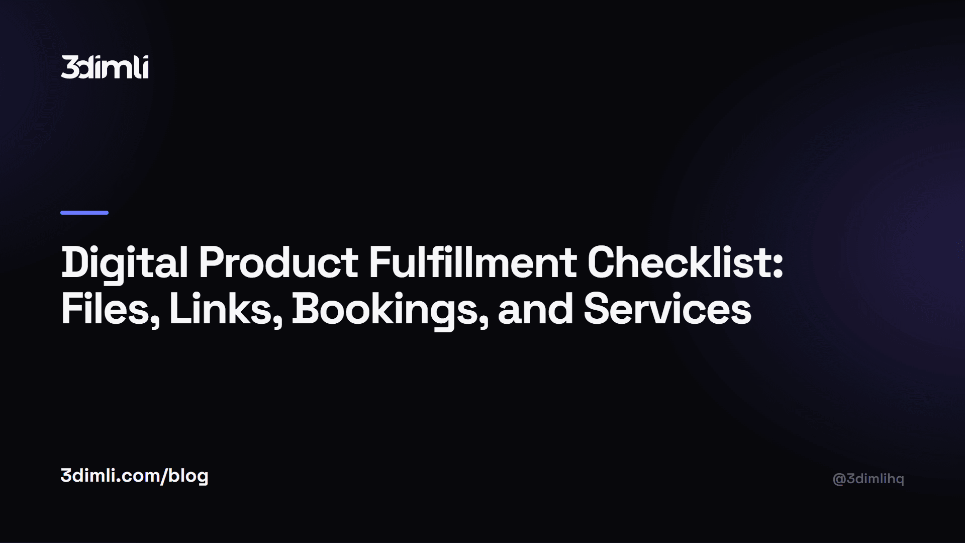 Cover Image for Digital Product Fulfillment Checklist: Files, Links, Bookings, and Services