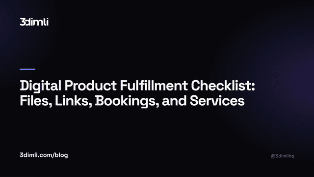 Cover Image for Digital Product Fulfillment Checklist: Files, Links, Bookings, and Services