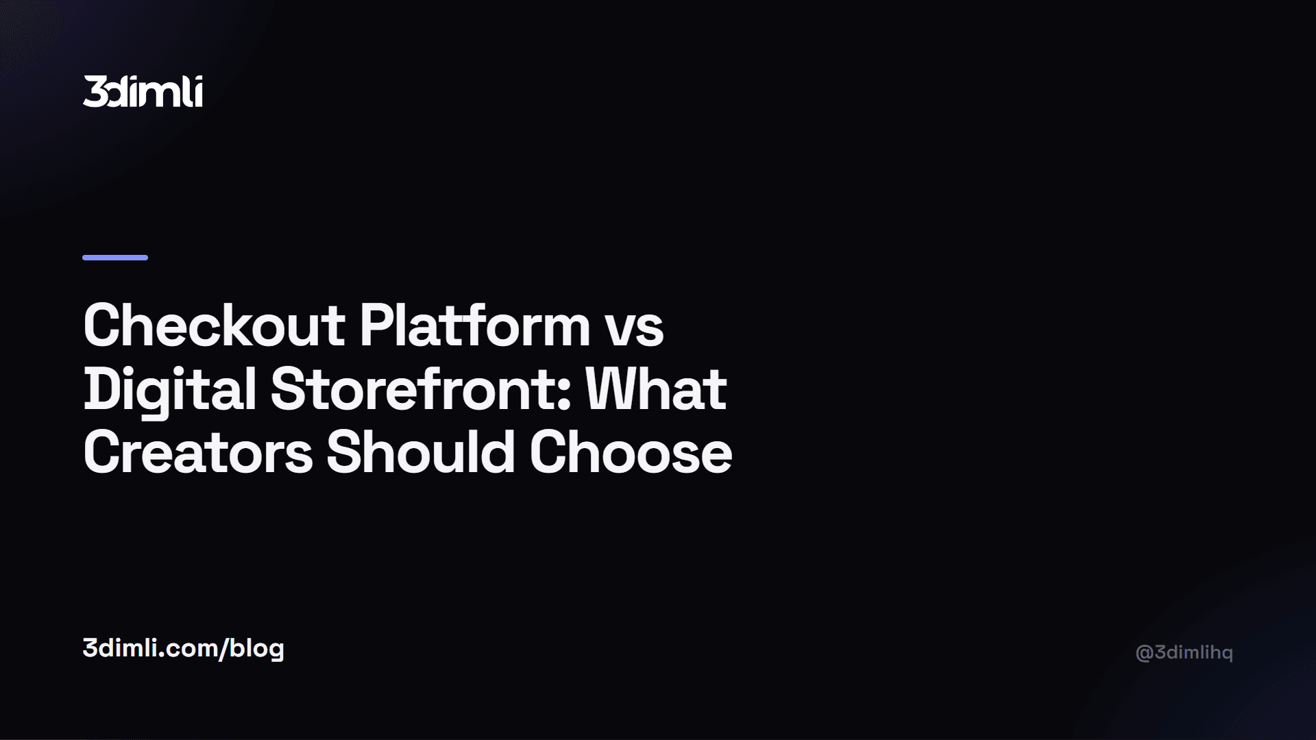 Cover Image for Checkout Platform vs Digital Storefront: What Creators Should Choose