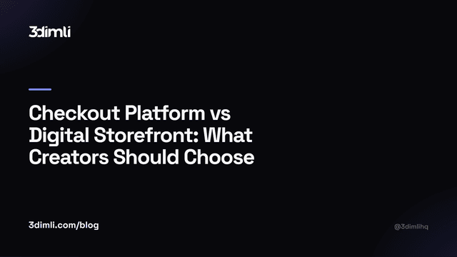 Cover Image for Checkout Platform vs Digital Storefront: What Creators Should Choose