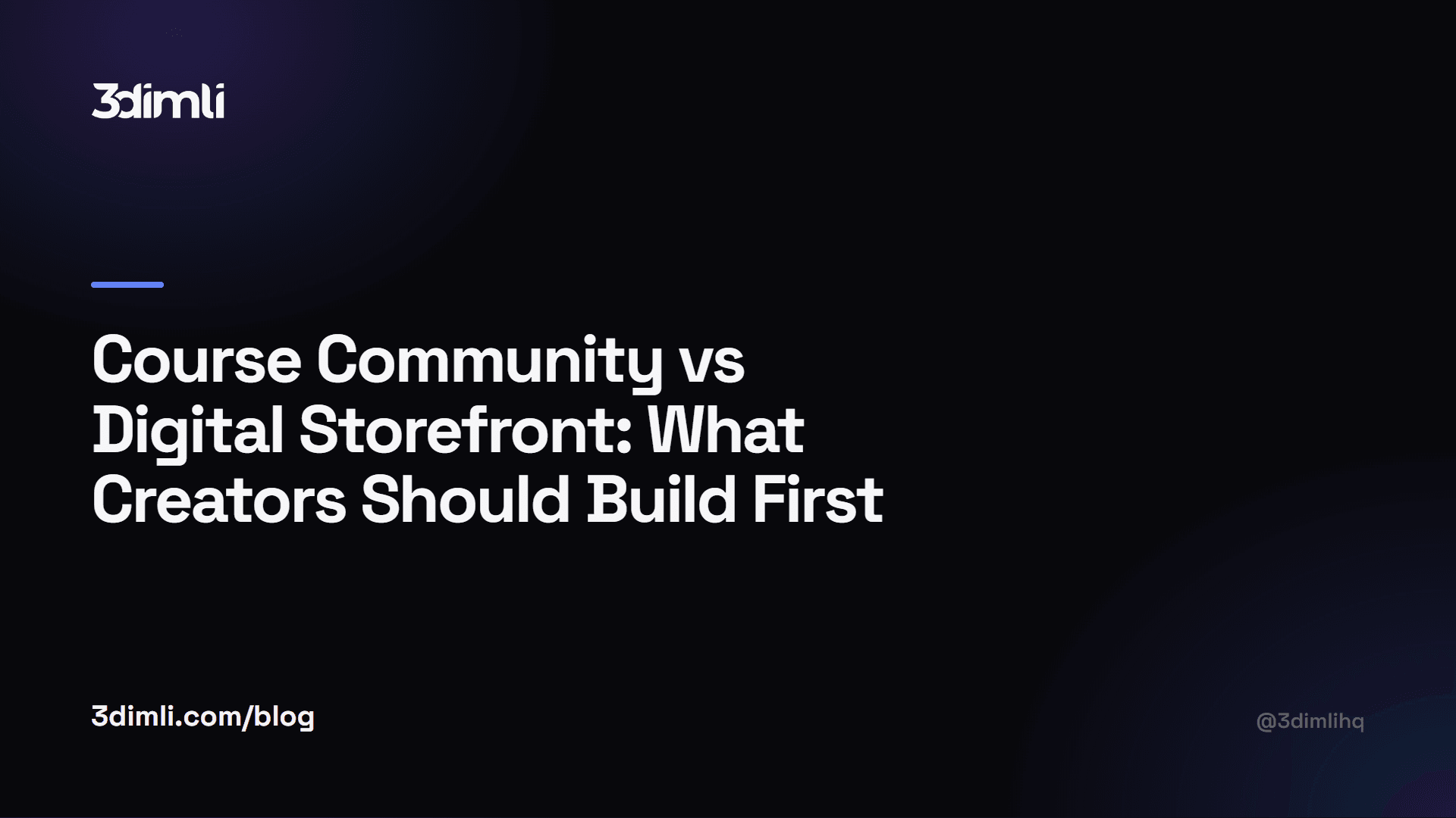 Cover Image for Course Community vs Digital Storefront: What Creators Should Build First