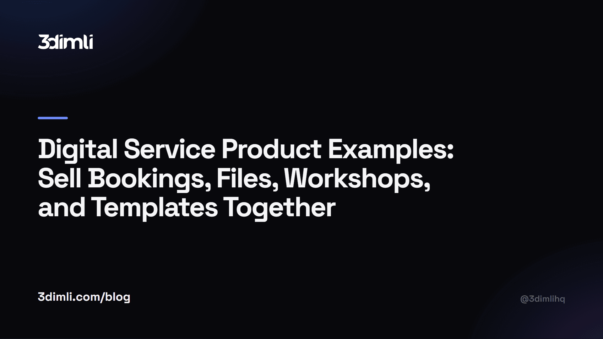 Cover Image for Digital Service Product Examples: Sell Bookings, Files, Workshops, and Templates Together