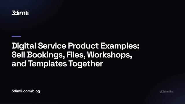 Cover Image for Digital Service Product Examples: Sell Bookings, Files, Workshops, and Templates Together