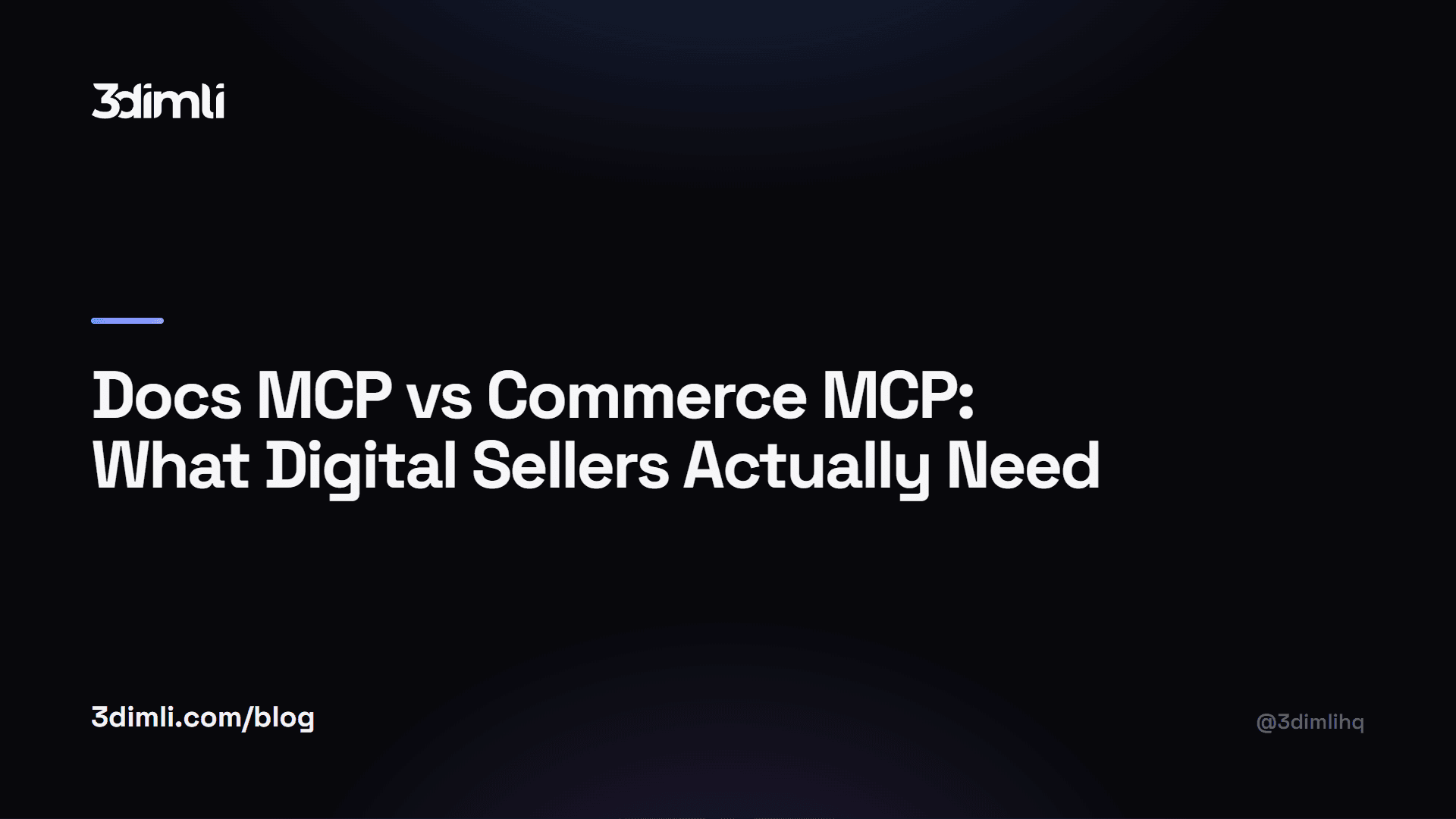 Cover Image for Docs MCP vs Commerce MCP: What Digital Sellers Actually Need