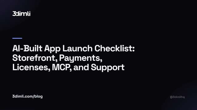 Cover Image for AI-Built App Launch Checklist: Storefront, Payments, Licenses, MCP, and Support