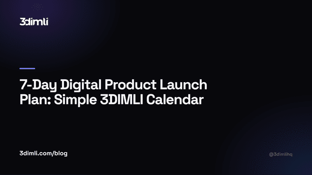 Cover Image for 7-Day Digital Product Launch Plan: Simple 3DIMLI Calendar