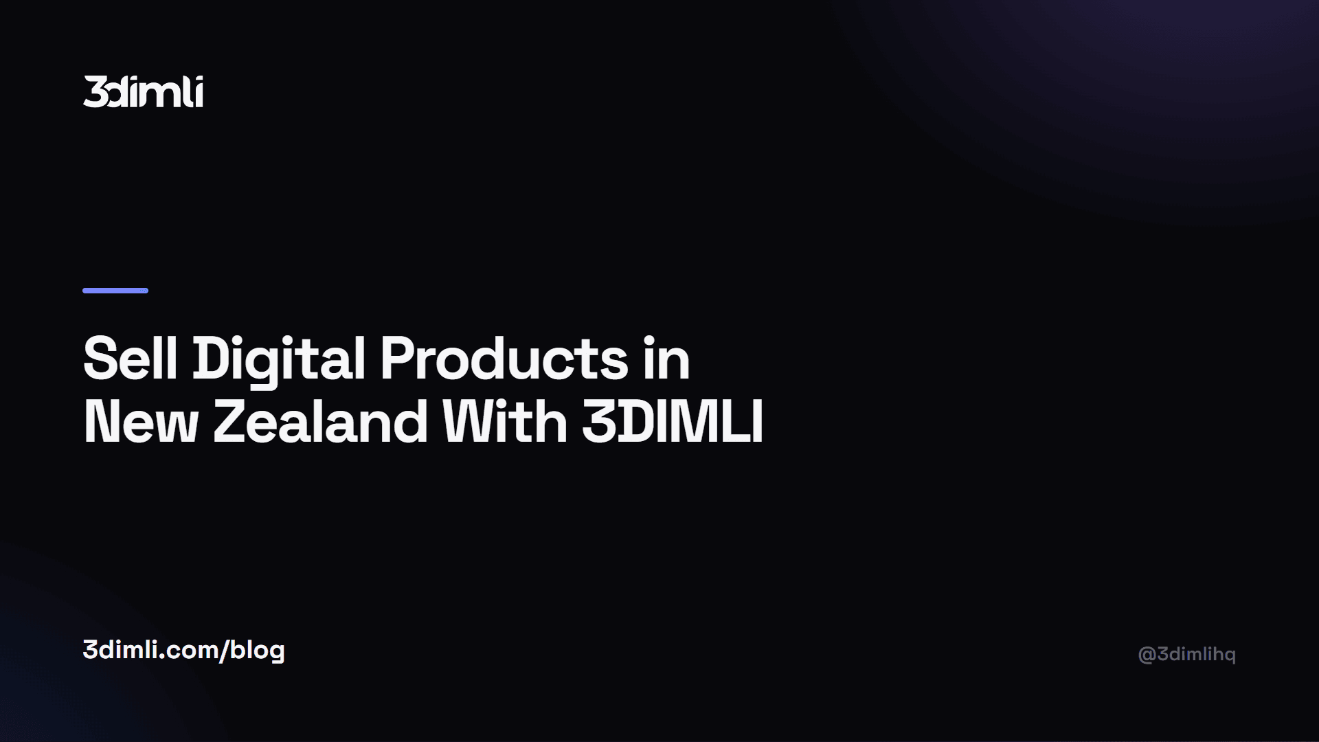 Cover Image for Sell Digital Products in New Zealand With 3DIMLI