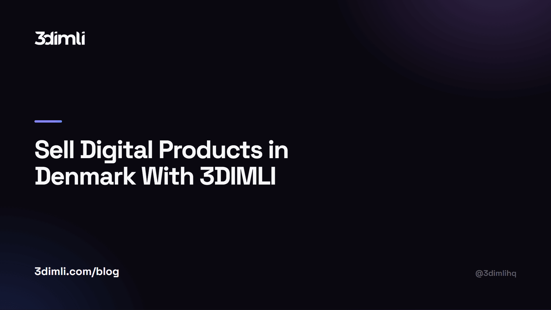 Cover Image for Sell Digital Products in Denmark With 3DIMLI