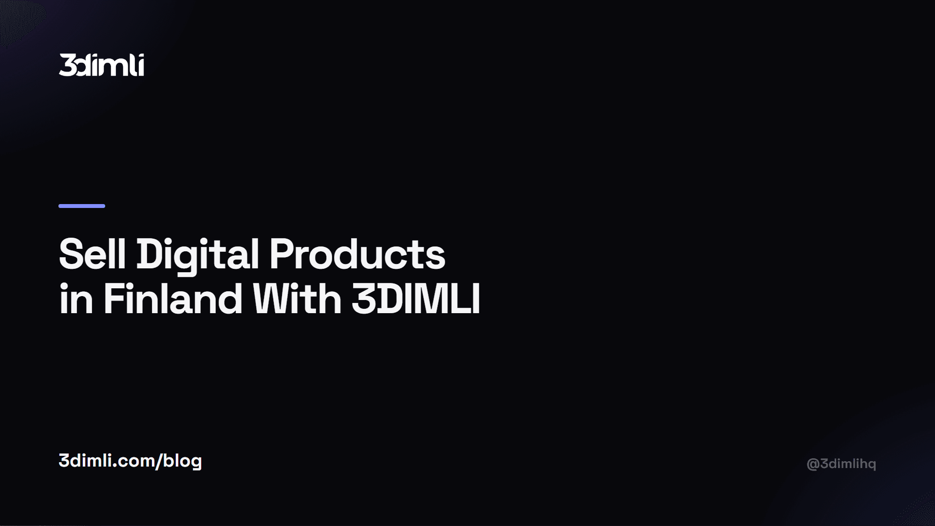 Cover Image for Sell Digital Products in Finland With 3DIMLI
