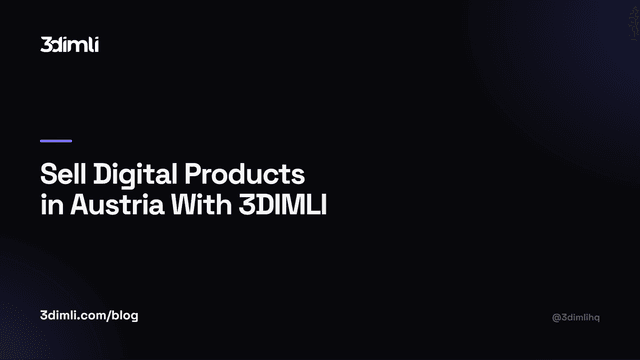 Cover Image for Sell Digital Products in Austria With 3DIMLI