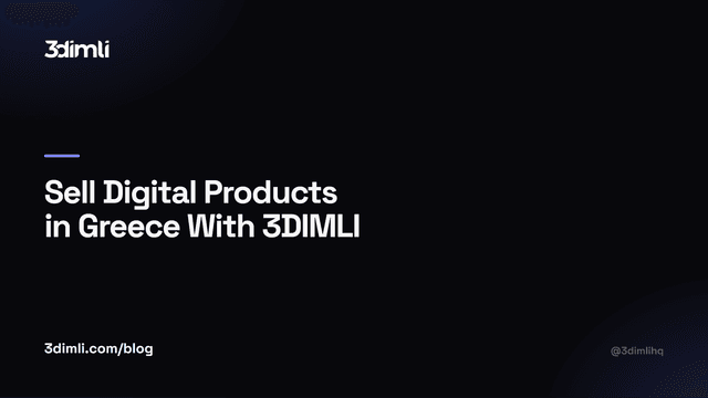 Cover Image for Sell Digital Products in Greece With 3DIMLI