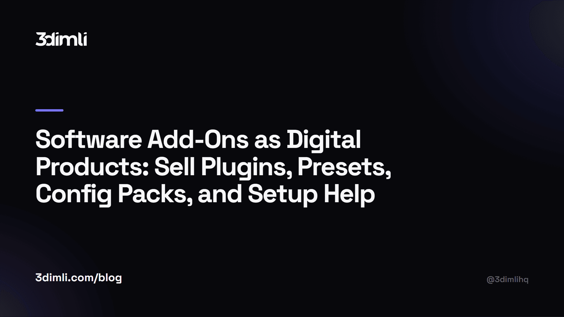 Cover Image for Software Add-Ons as Digital Products: Sell Plugins, Presets, Config Packs, and Setup Help