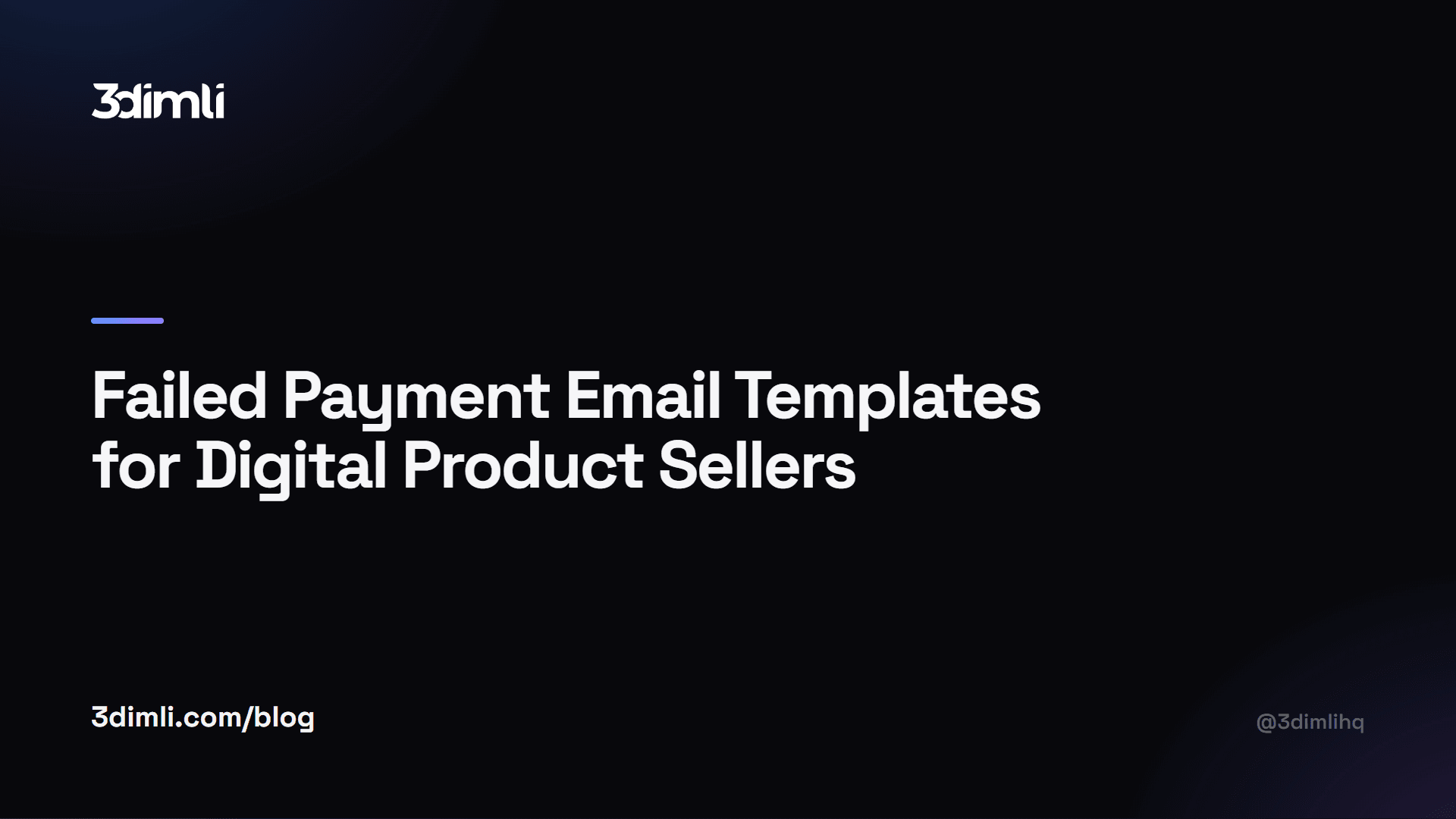 Cover Image for Failed Payment Email Templates for Digital Product Sellers