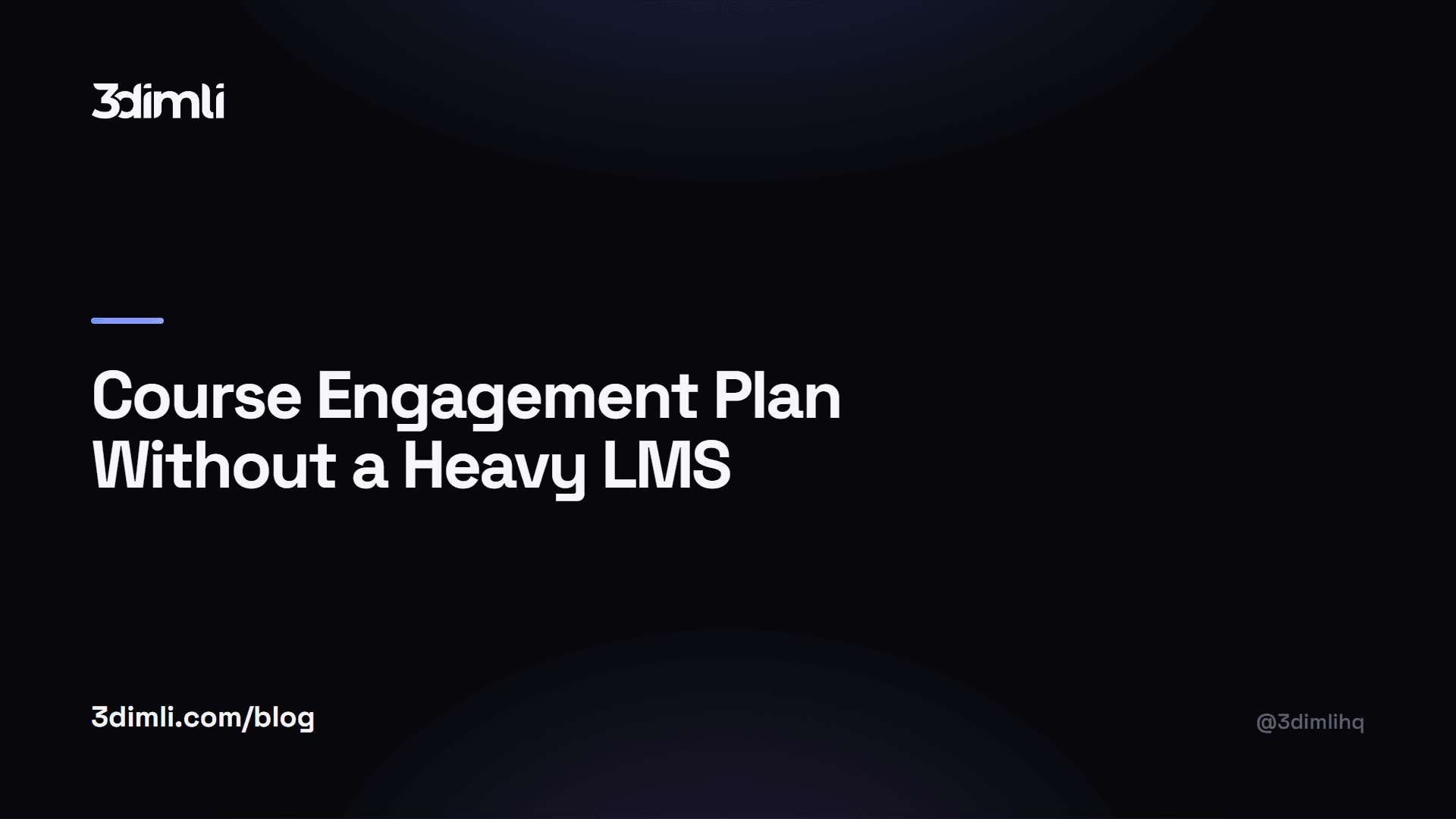 Cover Image for Course Engagement Plan Without a Heavy LMS