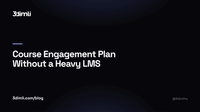 Cover Image for Course Engagement Plan Without a Heavy LMS