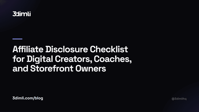 Cover Image for Affiliate Disclosure Checklist for Digital Creators, Coaches, and Storefront Owners