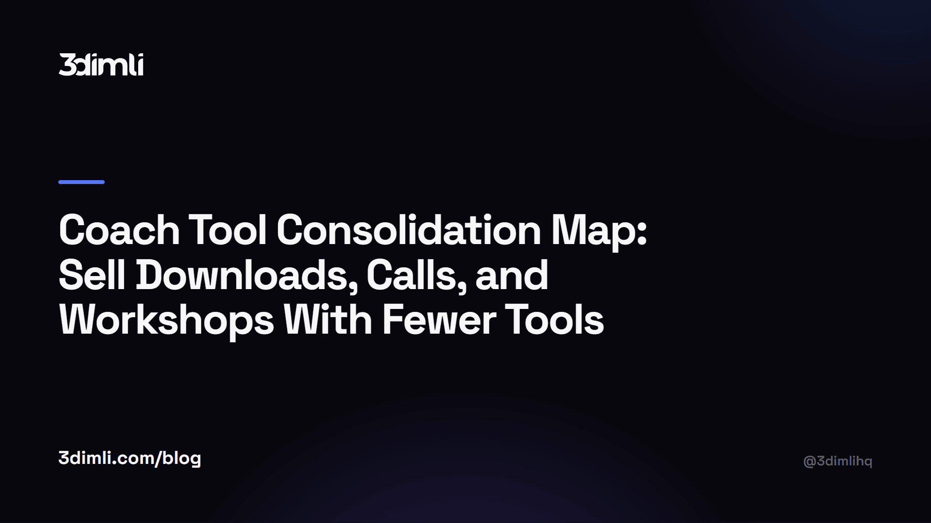 Cover Image for Coach Tool Consolidation Map: Sell Downloads, Calls, and Workshops With Fewer Tools