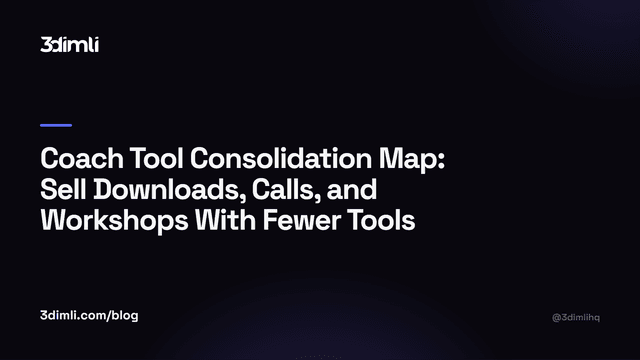 Cover Image for Coach Tool Consolidation Map: Sell Downloads, Calls, and Workshops With Fewer Tools